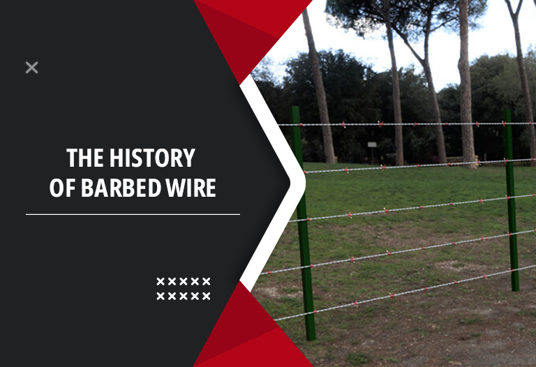 The History of Barbed Wire